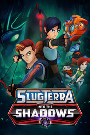 Watch Slugterra: Into The Shadows