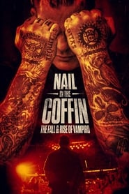 Watch Nail in the Coffin: The Fall and Rise of Vampiro