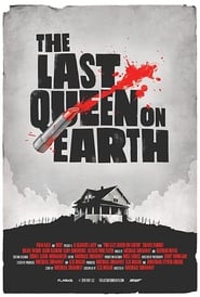 Watch The Last Queen on Earth