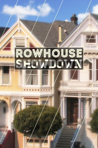 Watch Rowhouse Showdown