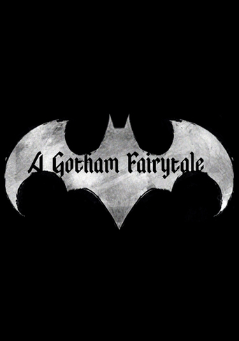 Batman: A Gotham Fairytale