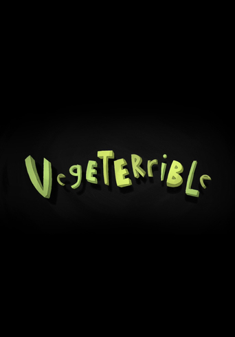 Watch Vegeterrible