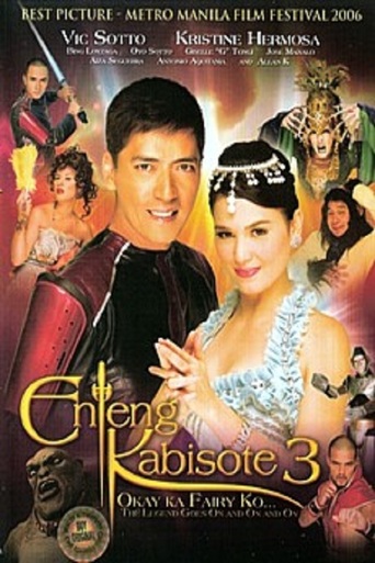 Enteng Kabisote 3: Okay ka, Fairy ko... The Legend Goes on and on and On