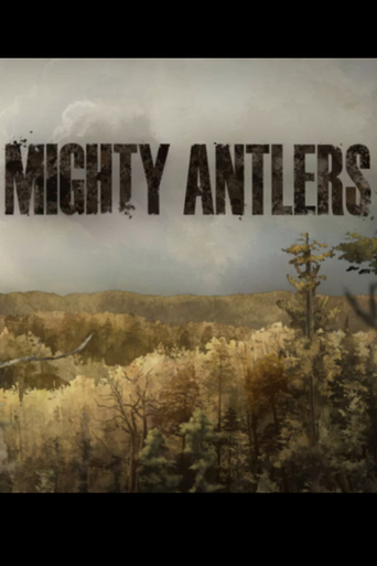 Watch Mighty Antlers