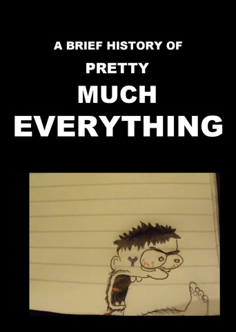 Watch A Brief History of Pretty Much Everything