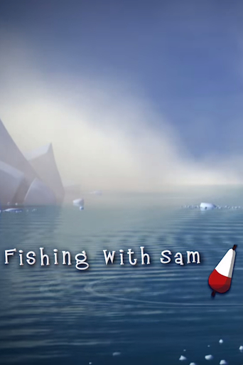 Watch Fishing with Sam