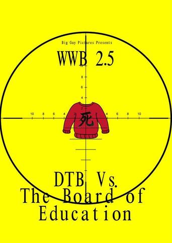 World War Brown 2.5: Down Town Brown vs the Board of Education