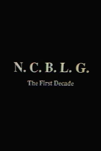Watch N.C.B.L.G.: The First Decade