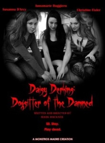 Watch Daisy Derkins, Dogsitter of the Damned