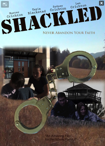 Shackled: Never Abandon Your Faith