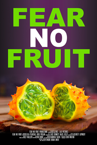 Watch Fear No Fruit