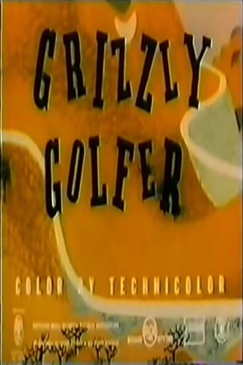 Watch Grizzly Golfer