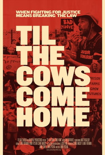 Watch Til The Cows Come Home