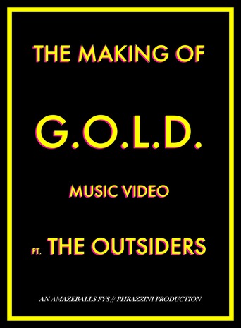 Watch The Making of G.O.L.D. ft. the Outsiders