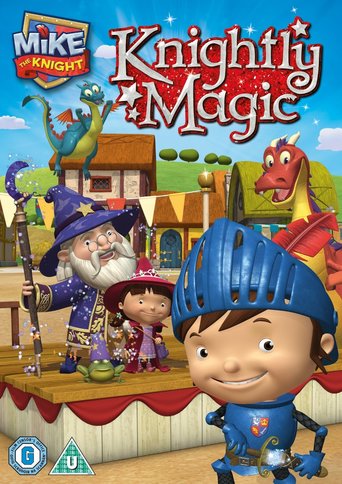 Watch Mike the Knight: Knightly Magic