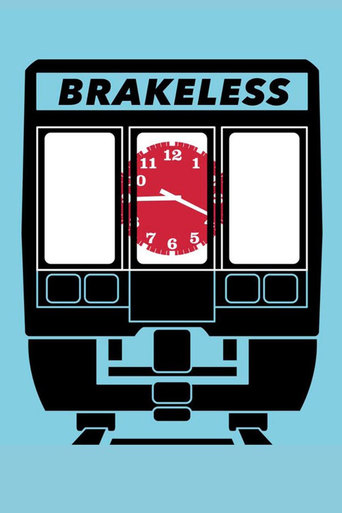 Watch Brakeless