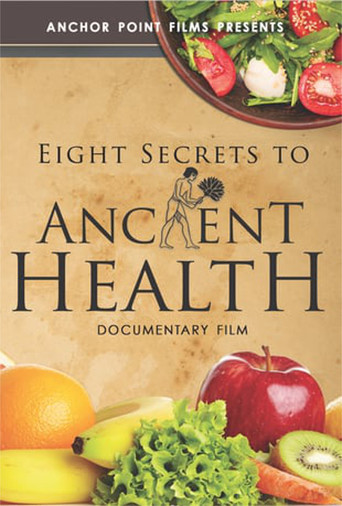 Watch Eight Secrets To Ancient Health