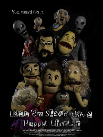 Tell 'em Steve-Dave: Puppet Theater