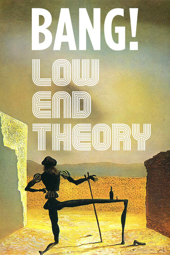 Watch BANG! Low End Theory