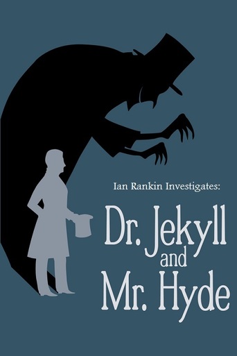 Ian Rankin Investigates: Dr. Jekyll & Mr. Hyde