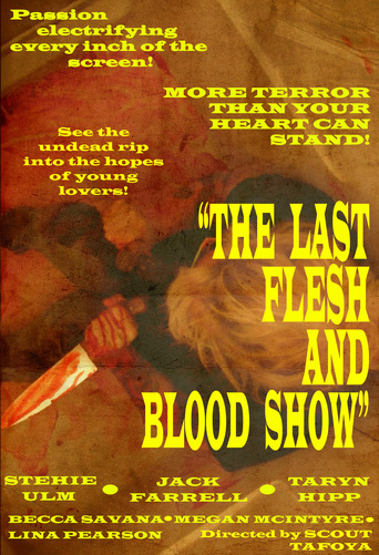 The Last Flesh & Blood Show