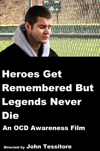 Heroes Get Remembered But Legends Never Die