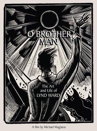 O Brother Man: The Art and Life of Lynd Ward