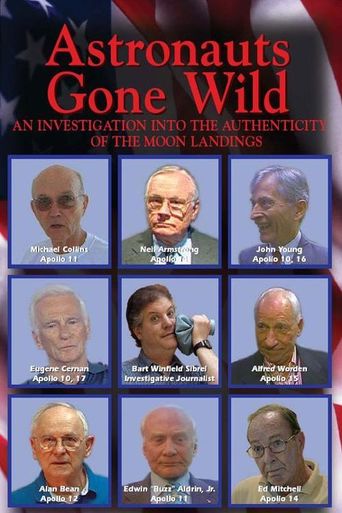 Watch Astronauts Gone Wild: An Investigation Into the Authenticity of the Moon Landings