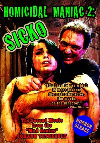 Watch Homicidal Manic 2: Sicko