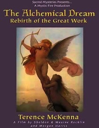 The Alchemical Dream: Rebirth of the Great Work