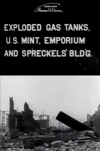 Watch Exploded Gas Tanks, U.S. Mint, Emporium and Spreckels' Bldg.