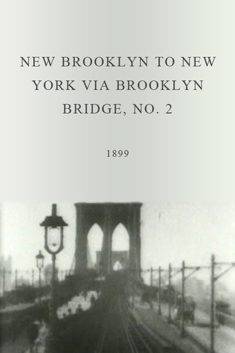 Watch New Brooklyn to New York via Brooklyn Bridge, No. 2
