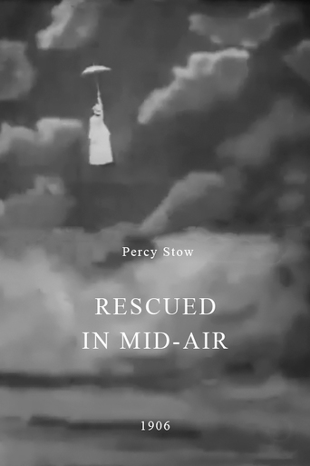 Watch Rescued in Mid-Air