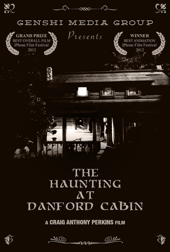 Watch The Haunting at Danford Cabin