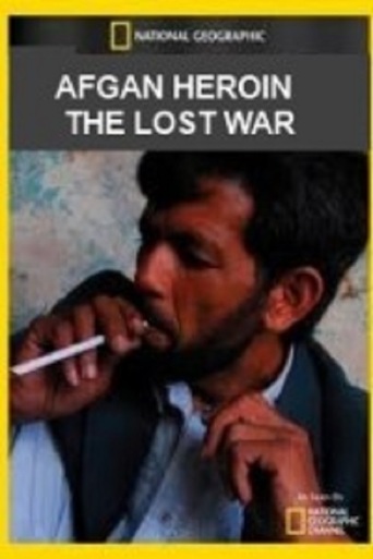 Watch Afghan Heroin: The Lost War