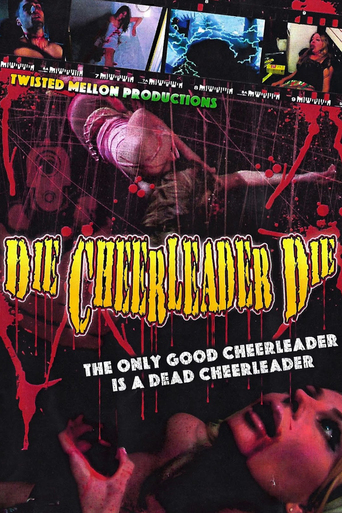 Die, Cheerleader, Die