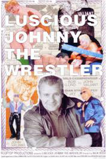 Luscious Johnny: The Wrestler