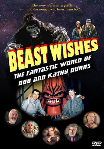Watch Beast Wishes:  The Fantastic World of Bob and Kathy Burns