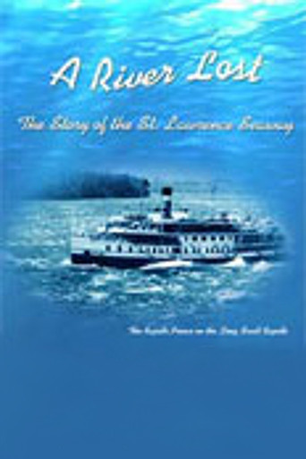 A River Lost: The Story of the St. Lawrence Seaway