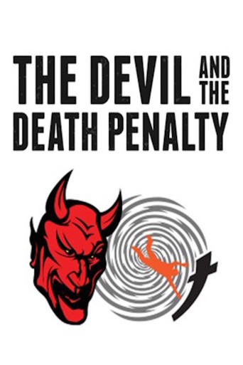 Watch The Devil and the Death Penalty