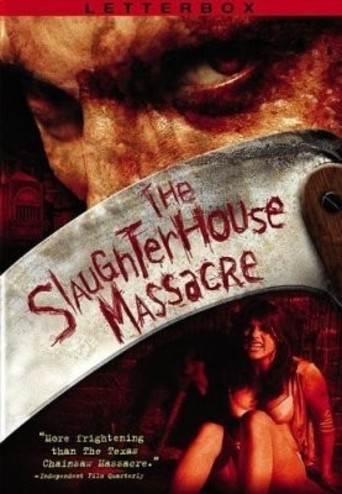 Watch The Slaughterhouse Massacre