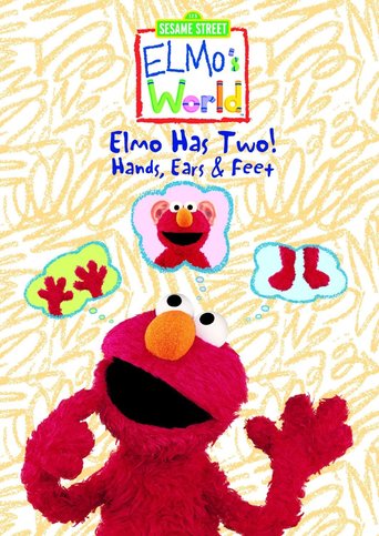 Sesame Street: Elmo's World: Elmo Has Two!  Hands, Ears & Feet