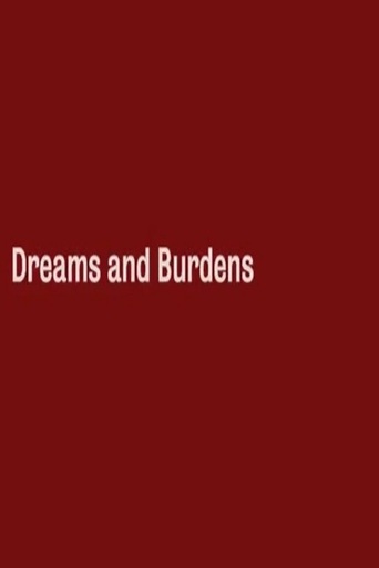 Dreams and Burdens