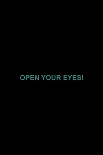 Open Your Eyes!