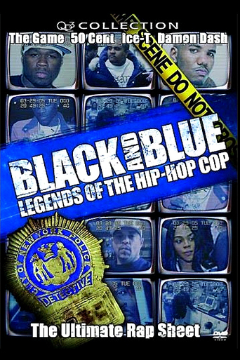 Watch Black and Blue: Legends of the Hip-Hop Cop