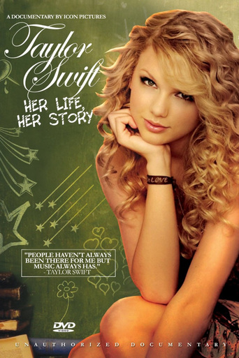 Taylor Swift - Her Life, Her Story: Unauthorized