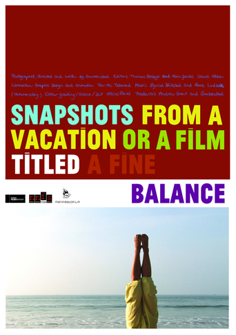 Watch Snapshots From a Vacation or a Film Titled a Fine Balance