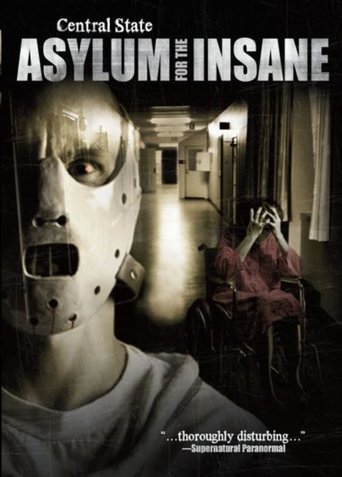 Watch Central State: Asylum for the Insane