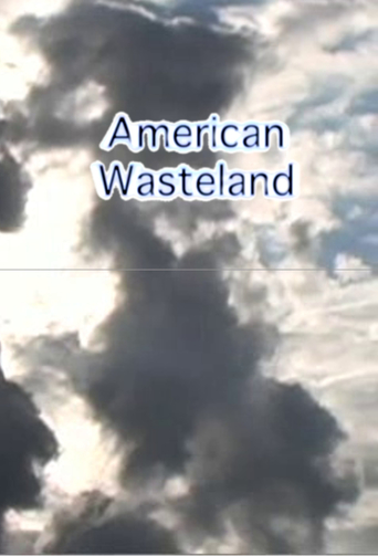 Watch American Wasteland