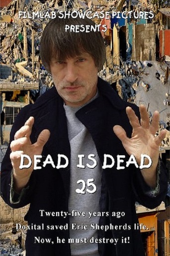 Dead Is Dead 25